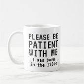 Witzig bitte geduldig mit mir sein, ich war Gebore Kaffeetasse (Links)