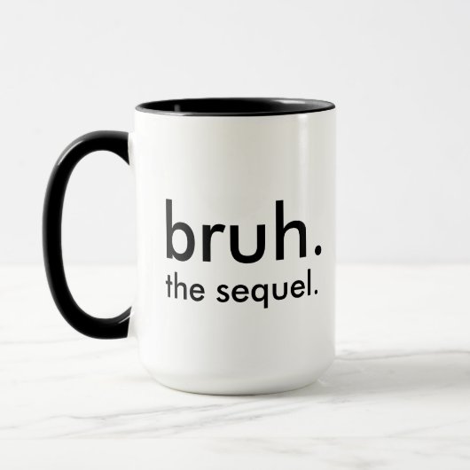 Witzig "bruh. die Fortsetzung." Minimalistischer W Tasse (Links)