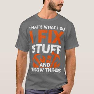 Witzig Das ist es, was ich mache, wenn ich Stuff m T-Shirt