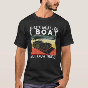 Witzig Das ist es, was ich tue und ich weiß, was i T-Shirt
