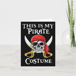 Witzig Das ist mein Piratenkostüm Shirt Halloween  Karte