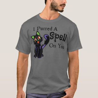Witzig, dass ich einen Zauber auf dich setze, um d T-Shirt