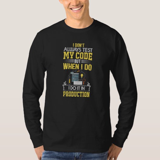 Witzig, dass ich nicht immer meinen Code-Programmi T-Shirt (Vorderseite)