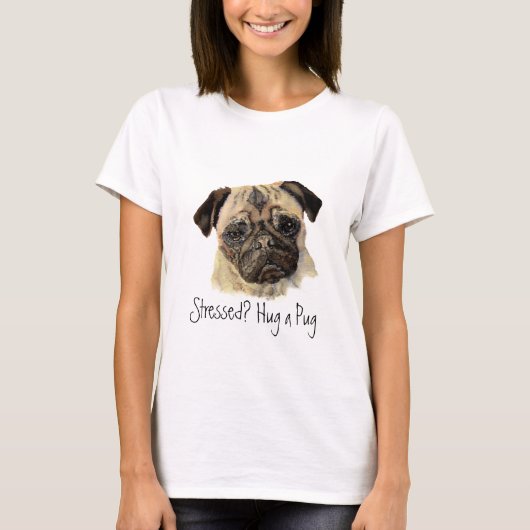 Witzig, gestresst? Hug einen Mops!, Hund, Haustier T-Shirt (Vorderseite)