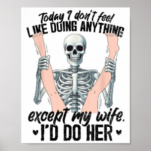 Witzig heute fühle ich mich nicht wie alles, außer poster
