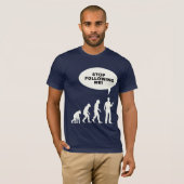 Witzig: "Hör auf, mir zu folgen!" Evolution T-Shirt (Vorne ganz)