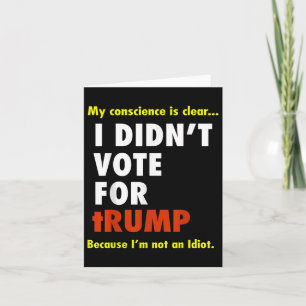 Witzig ich habe für Trump Tee Shirt gestimmt, Unis Karte