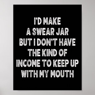 Witzig, ich hatte einen Swear Jar gemacht, aber ic Poster