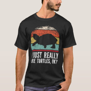 Witzig, ich mag Schildkröten wirklich gut? T-Shirt