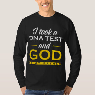 Witzig Ich nahm einen DNA-Test Gott ist mein Vater T-Shirt