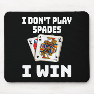 Witzig Ich spiele keine Spades I Win Card Game Nig Mousepad