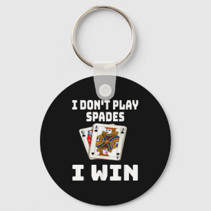 Witzig Ich spiele keine Spades I Win Card Game Nig Schlüsselanhänger