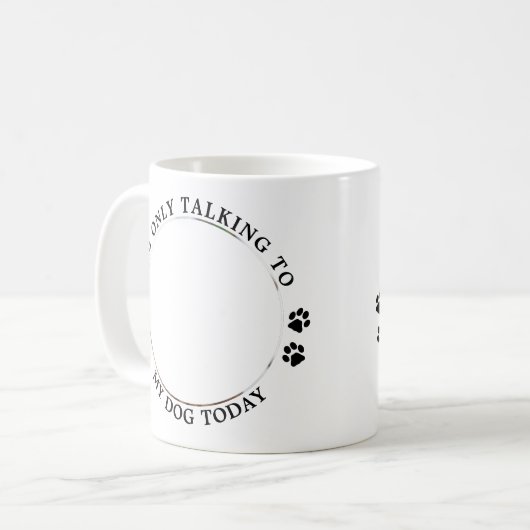 Witzig, ich spreche nur mit meinem Hund Custom Pet Kaffeetasse (Vorderseite Links)