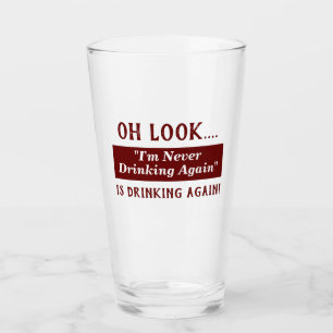 Witzig, ich trinke nie wieder einen Hangover-Zitat Glas