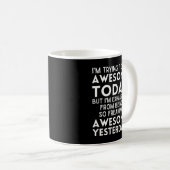 Witzig, ich versuche heute phantastisch zu sein kaffeetasse (VorderseiteRechts)