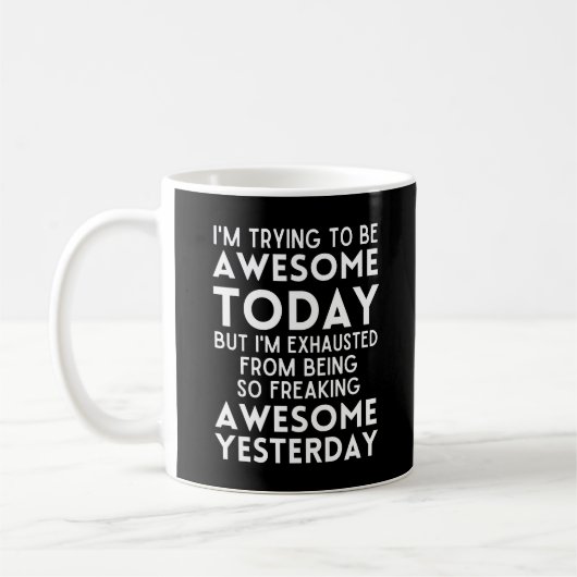Witzig, ich versuche heute phantastisch zu sein kaffeetasse (Links)