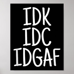 Witzig, ich weiß nicht, dass es mir egal ist, dass poster