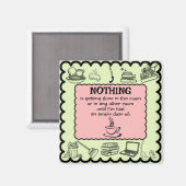 Witzig: "NICHTS wird erledigt..." Blatt und Rosa Magnet (Vorderseite/Rückseite)