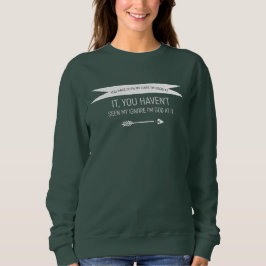 witzig, Redewendungen, Leben Frauen Spaß Geek Tren Sweatshirt