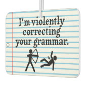 Witzig "Stille Korrektur deiner Grammatik"-Spoof Autolufterfrischer (Links)
