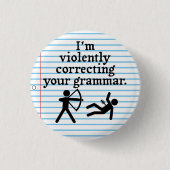 Witzig "Stille Korrektur deiner Grammatik"-Spoof Button (Vorderseite)