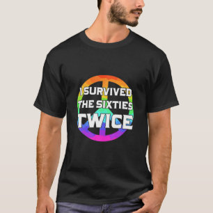 Witzig überlebte ich den 60er zweimal am Geburtst T-Shirt