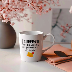 Witzig überlebte ich ein anderes Meeting Kaffeetasse