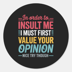Witzig, um mich zu belästigen Shirt Joke Sarcastic Runder Aufkleber