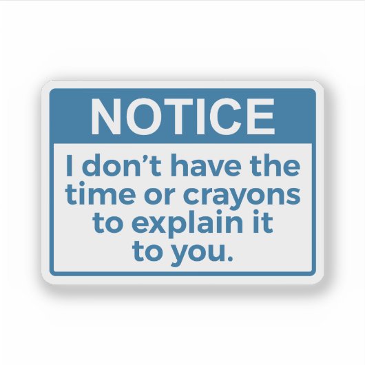 Witzige Bemerkung, ich habe nicht die Zeit oder di Aufkleber (Vorderseite)