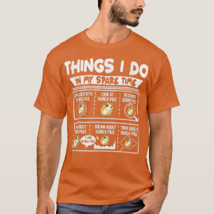 Witzige Dinge, die ich in meiner Freizeit Guinea P T-Shirt