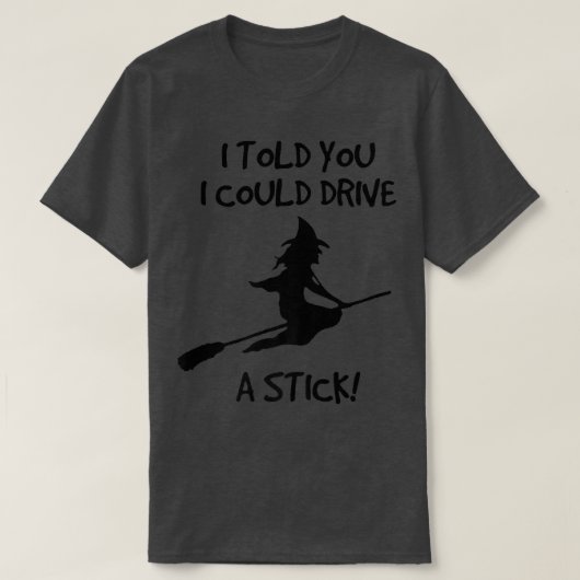 Witzige Halloween-Hexe; ich kann einen Stick 950 f T-Shirt (Design vorne)