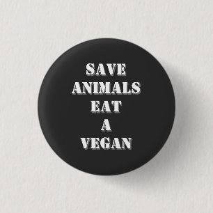 Witzige, humorvolle vegane Zitate Button