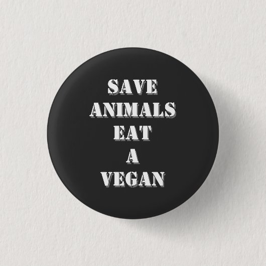 Witzige, humorvolle vegane Zitate Button (Vorderseite)