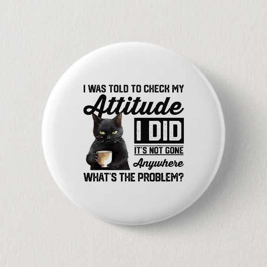 Witzige Katze, der ich erzählt wurde, dass ich mei Button (Vorderseite)