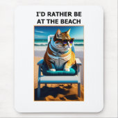 Witzige Katze, die ich lieber am Strand wäre Mousepad (Vorne)