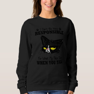 Witzige Katze, die ich nicht für mein Gesicht vera Sweatshirt