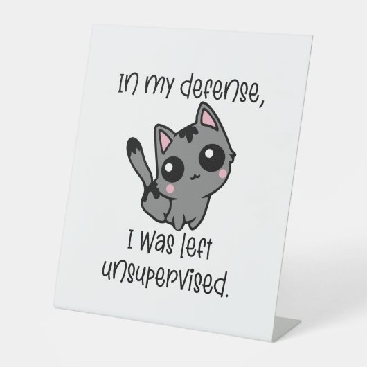 Witzige Katze in meiner Verteidigung wurde ich unb Sockelschild (Vorderseite)