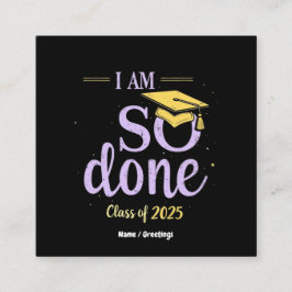 Witzige Klasse von 2025, Ich bin so Fertig Abschlu Quadratische Visitenkarte