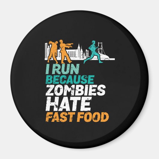 Witzige Laufen renne ich, weil Zombies Fast Food h Magnet (Vorne)
