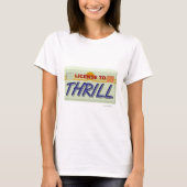 Witzige Lizenz für Thrill T-Shirt (Vorderseite)