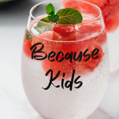 Witzige Mama wegen Kinder Weinglas Ohne Stiel