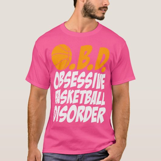 Witzige, obsessive Basketball-Störung T-Shirt (Vorderseite)