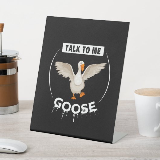 Witzige Rede mit meiner Gans Sockelschild (In SItu)