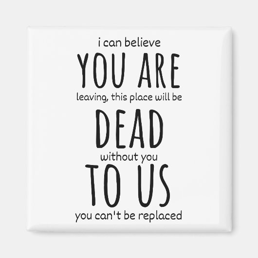 Witzige Schläger für Kollegen, du bist jetzt tot f Magnet (Vorne)