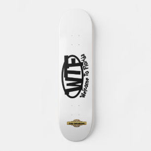 witzige Skateboard "Willkommen in Florida"