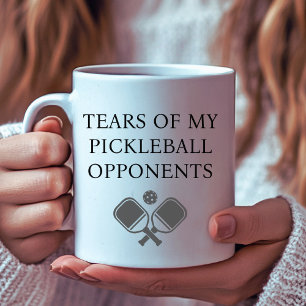 Witzige Tränen meiner Gegner im Pickleball Text Kaffeetasse