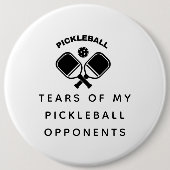 Witzige Tränen meiner Pickleball-Gegner Typografie Button (Vorderseite)