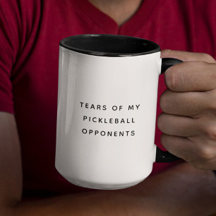 Witzige Tränen meiner Pickleball-Gegner Typografie Tasse