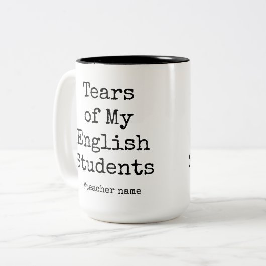 Witzige Tränen meiner Schüler | Englischlehrer Zweifarbige Tasse (Vorderseite Links)