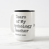 Witzige Tränen meines Lehrers | Psychologielehrer Zweifarbige Tasse (Vorderseite Links)